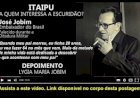 VíDEO:  ITAIPU, a quem interessa a escuridão