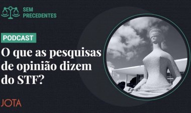 Afinal, a avaliação da sociedade sobre o STF e seus ministros importa?