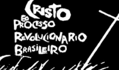 Cristo e o processo revolucionário brasileiro: 63 anos da Conferência Evangélica do Nordeste