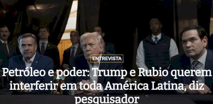 Petróleo e poder: Trump e Rubio querem interferir em toda América Latina, diz pesquisador Além do lucro com petróleo, EUA miram países cujos líderes não sejam subservientes, diz pesquisador